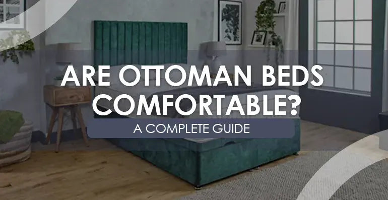Are Ottoman Beds Comfortable? - A Complete Guide – The Bed Crafters