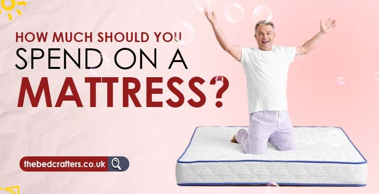 How Much Should You Spend on a Mattress